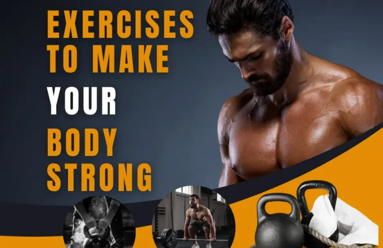 Best Exercises to Make Your Body Strong